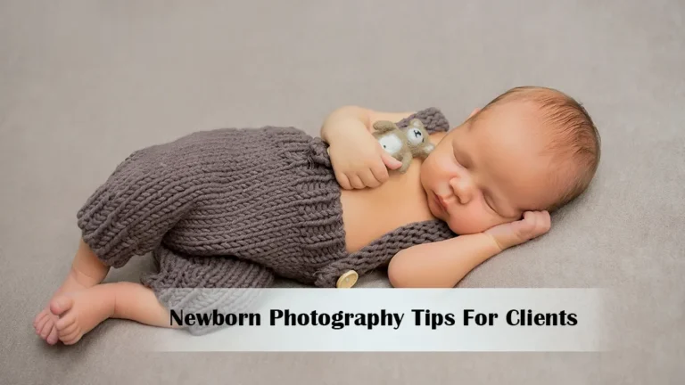 Newborn Photography Tips For Clients ft